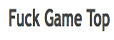FUCK GAMES TOP